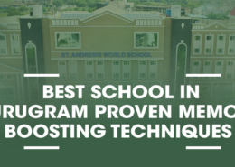 St Andrews World School, School in Gurugram, Best school in Gurugram, School education Gurugram, Best Schools in Gurugram